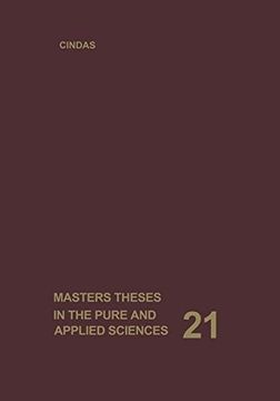 portada Masters Theses in the Pure and Applied Sciences: Accepted by Colleges and Universities of the United States and Canada. Volume 21