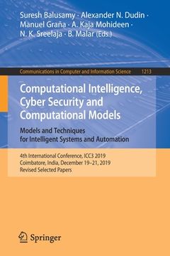 portada Computational Intelligence, Cyber Security and Computational Models. Models and Techniques for Intelligent Systems and Automation: 4th International C