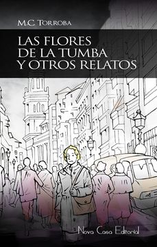 portada Las Flores de la Tumba y Otros Relatos (in Spanish)