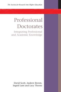 portada Professional Doctorates: Integrating Academic and Professional Knowledge (Co-Published With the Society) (in English)