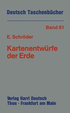 portada Kartenentwürfe Der Erde: Kartographische Abbildungsverfahren Aus Mathematischer Und Historischer Sicht (in German)