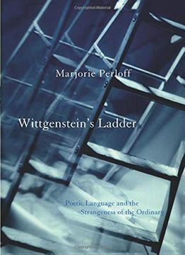 portada Wittgenstein's Ladder: Poetic Language and the Strangeness of the Ordinary (in English)