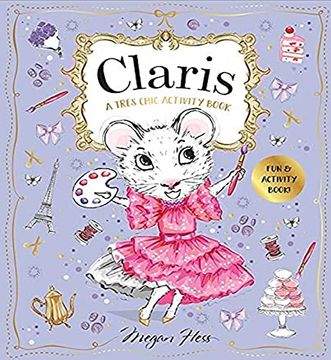 portada Claris: A Très Chic Activity Book Volume #1: Claris: The Chicest Mouse in Paris (en Inglés)