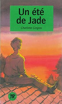 portada Un été de Jade: Französische Lektüre für das 3. Lernjahr (en Francés)
