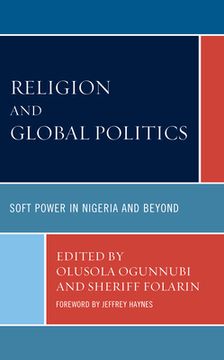 portada Religion and Global Politics: Soft Power in Nigeria and Beyond (en Inglés)