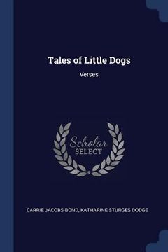 portada Tales of Little Dogs: Verses (en Inglés)