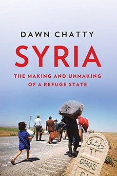 portada Syria: The Making and Unmaking of a Refuge State