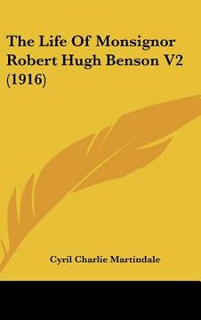 portada the life of monsignor robert hugh benson v2 (1916) (in English)