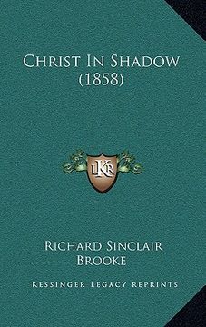 portada christ in shadow (1858) (en Inglés)