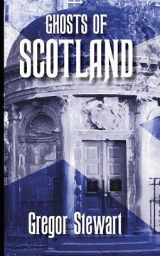 portada Ghosts of Scotland