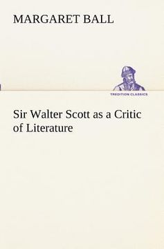 portada sir walter scott as a critic of literature