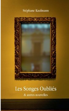 portada Les Songes Oubliés: et autres nouvelles (en Francés)