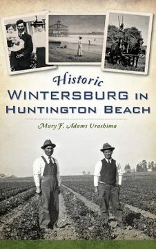 portada Historic Wintersburg in Huntington Beach (en Inglés)