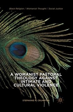 portada A Womanist Pastoral Theology Against Intimate and Cultural Violence (in English)