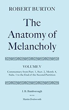 portada The Anatomy of Melancholy: Volume v: Commentary From Part. 1, Sect. 2, Memb. 4, Subs. 1 to the end of the Second Partition (|c oet |t Oxford English Texts) (en Inglés)
