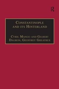 portada Constantinople and its Hinterland: Papers From the Twenty-Seventh Spring Symposium of Byzantine Studies, Oxford, April 1993 (Publications of the Society for the Promotion of Byzantine Studies) (in English)