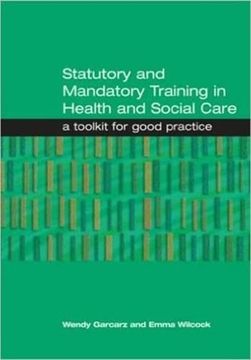 portada Statutory and Mandatory Training in Health and Social Care: A Toolkit for Good Practice (en Inglés)