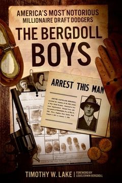 portada The Bergdoll Boys: America's Most Notorious Millionaire Draft Dodgers