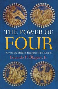 portada The Power of Four: Keys to the Hidden Treasures of the Gospels (en Inglés)