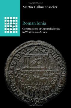 portada Roman Ionia: Constructions of Cultural Identity in Western Asia Minor (Greek Culture in the Roman World) (en Inglés)