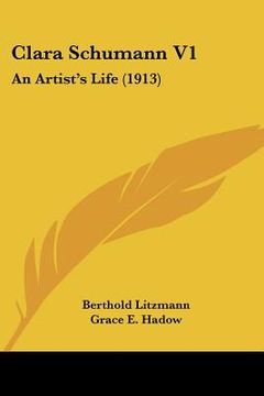 portada clara schumann v1: an artist's life (1913) (in English)