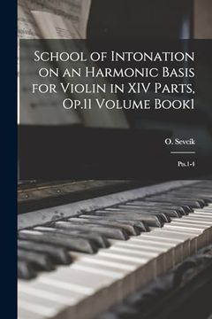 portada School of Intonation on an Harmonic Basis for Violin in xiv Parts, Op. 11 Volume Book1; Pts. 1-4 (en Inglés)