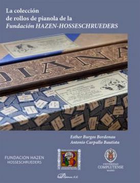 portada La Coleccion de Rollos de Pianola de la Fundacion Hazen-Hosseschrueders