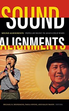 portada Sound Alignments: Popular Music in Asia'S Cold Wars (in English)