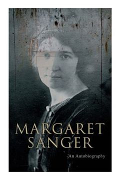 portada Margaret Sanger - an Autobiography: A Fight for a Birth Control (in English)