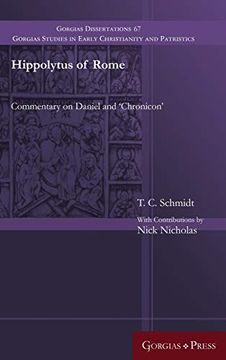 portada Hippolytus of Rome: Commentary on Daniel and 'chronicon' (Gorgias Studies in Early Christianity and Patristi) (in English)