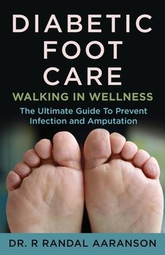 portada Diabetic Foot Care: Walking in Wellness (in English)