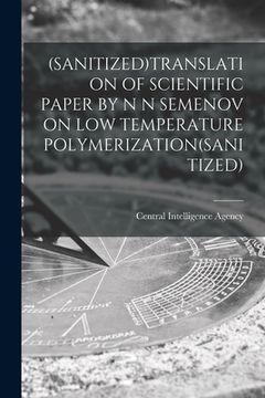 portada (Sanitized)Translation of Scientific Paper by N N Semenov on Low Temperature Polymerization(sanitized) (en Inglés)