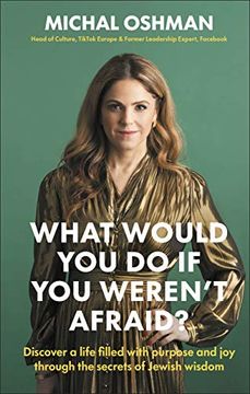 portada What Would you do if you Weren'T Afraid? Discover a Life Filled With Purpose and joy Through the Secrets of Jewish Wisdom 
