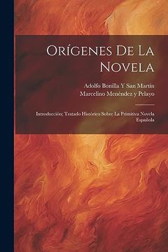 portada Orígenes de la Novela: Introducción; Tratado Histórico Sobre la Primitiva Novela Española (in Spanish)