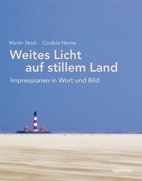 portada Weites Licht auf stillem Land: Impressionen in Wort und Bild