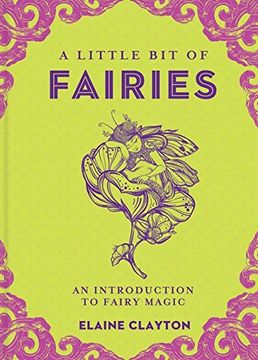 portada A Little bit of Fairies: An Introduction to Fairy Magic (Little bit Series) (en Inglés)