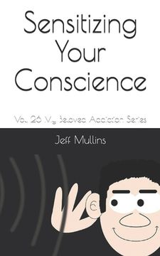 portada Sensitizing Your Conscience (en Inglés)