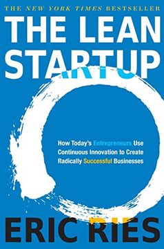 portada The Lean Startup: How Today's Entrepreneurs use Continuous Innovation to Create Radically Successful Businesses (in English)