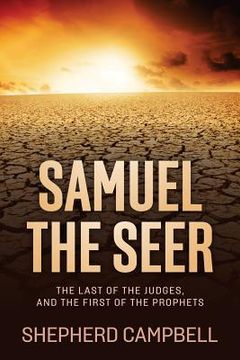 portada Samuel the Seer: The Last of the Judges, and the First of the Prophets (en Inglés)