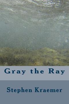 portada Gray the Ray (en Inglés)