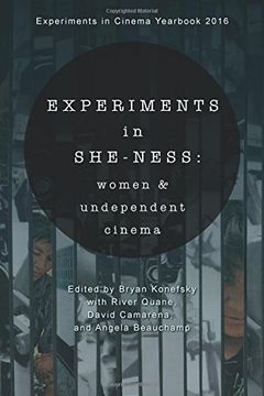 portada Experiments in She-ness: women and undependent cinema