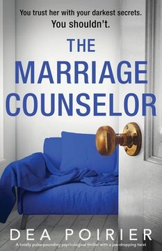 portada The Marriage Counselor: A totally pulse-pounding psychological thriller with a jaw-dropping twist (en Inglés)