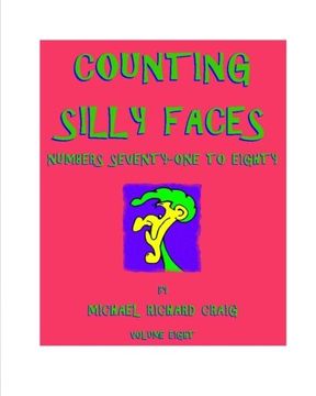 portada Counting Silly Faces: Numbers Seventy-one to Eighty: Volume 8