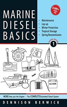 portada Marine Diesel Basics 1: Maintenance, Lay-Up, Winter Protection, Tropical Storage and Spring Recommission (in English)