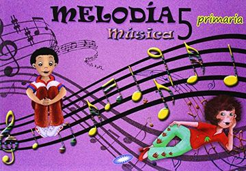 Música 5. Melodía. Libro Del Alumno. EP 5 - Edición 2014