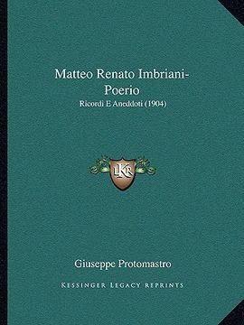portada matteo renato imbriani-poerio: ricordi e aneddoti (1904) (en Inglés)