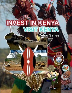 portada INVEST IN KENYA - Visit Kenya - Celso Salles: invest in Africa Collection (en Inglés)