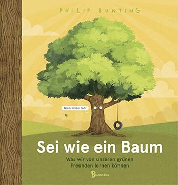 portada Sei wie ein Baum - was wir von Unseren Grünen Freunden Lernen Können (in German)