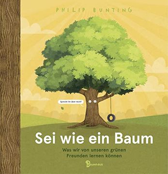 portada Sei wie ein Baum - was wir von Unseren Grünen Freunden Lernen Können (en Alemán)