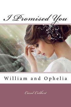 portada I Promised You: William and Ophelia (en Inglés)